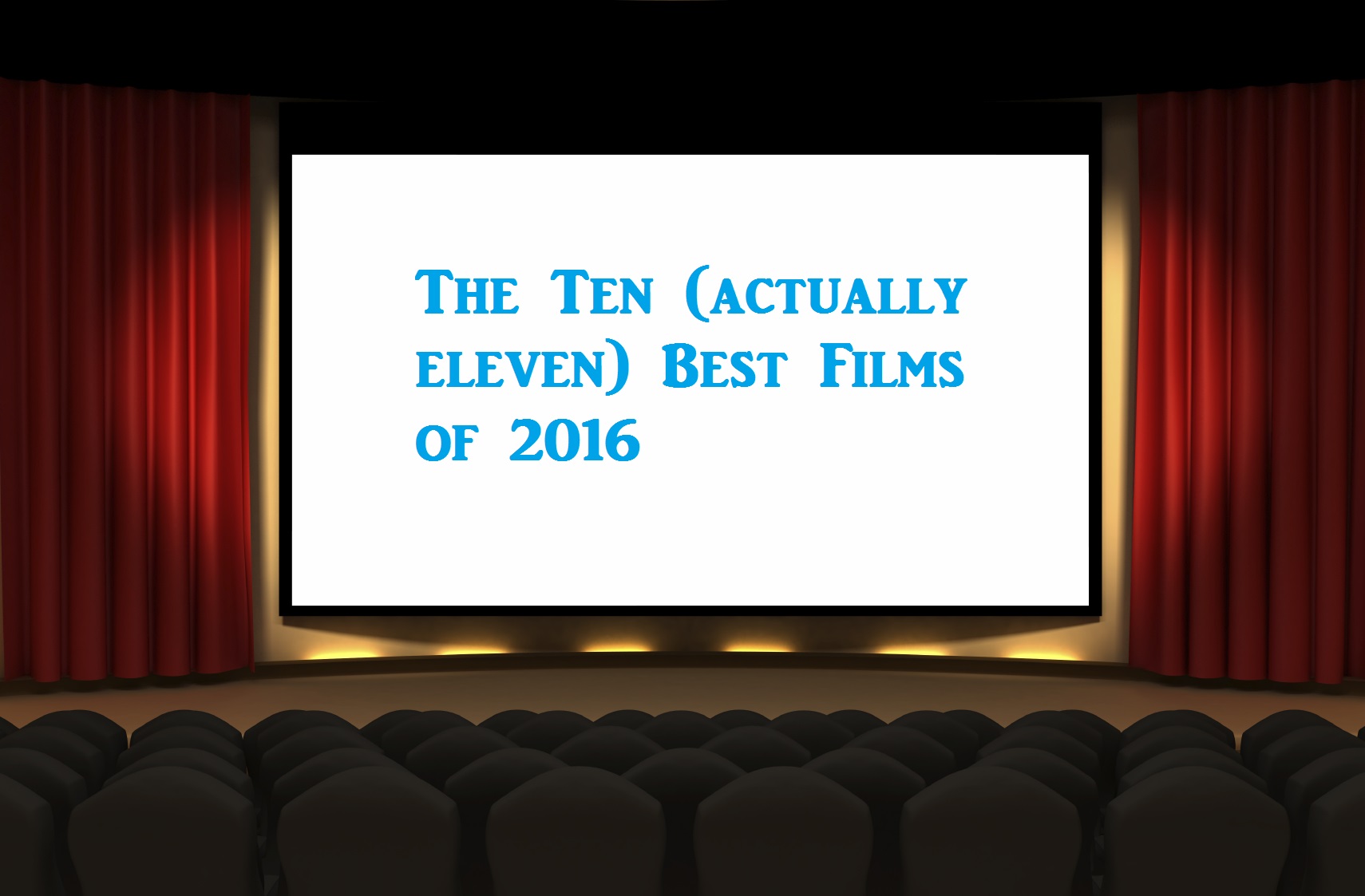 The Ten Best Films of 2016
